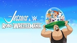 The Jetsons & WWE: Robo-Wrestlemania