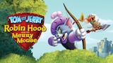 Tom and Jerry: Robin Hood and His Merry Mouse