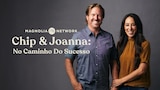 Chip & Joanna: No Caminho Do Sucesso