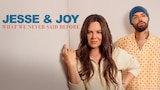 Jesse & Joy: What We Never Said Before