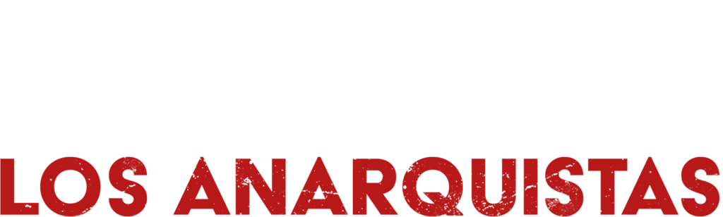 Los Anarquistas