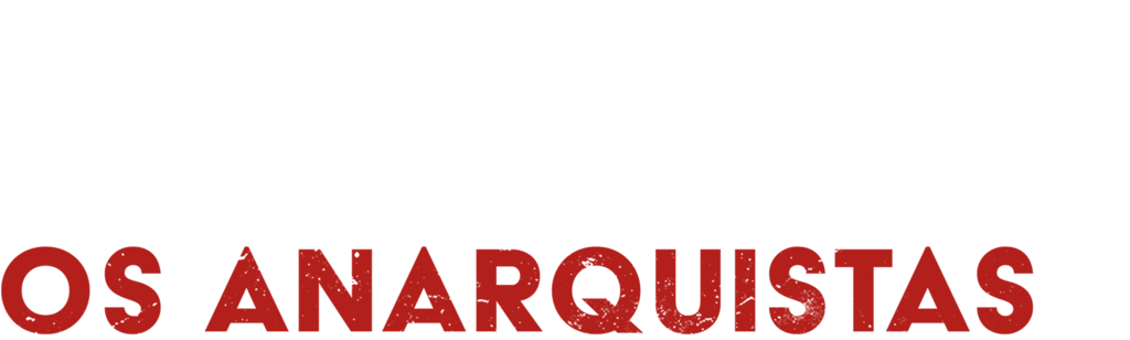 Os Anarquistas