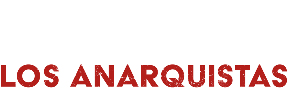 Los Anarquistas