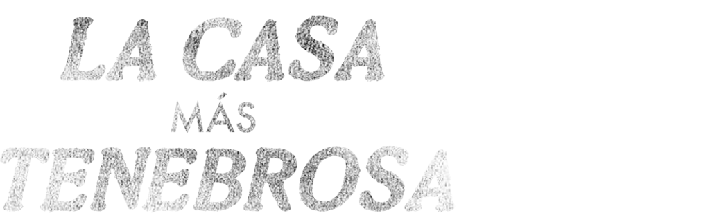 La casa más tenebrosa