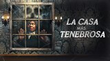 La casa más tenebrosa