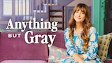 Anything but Gray