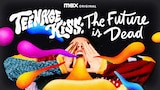 Teenage Kiss: The Future is Dead