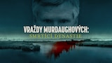 Vraždy Murdaughových: Smrtící dynastie