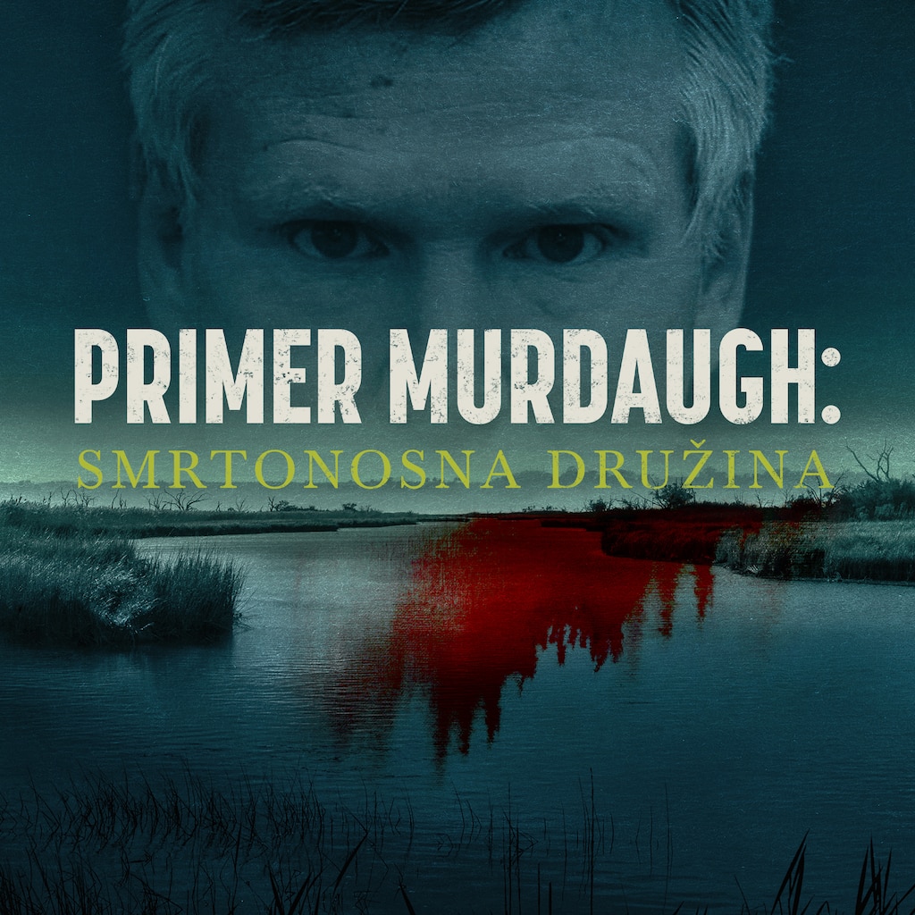 Primer Murdaugh: Smrtonosna družina