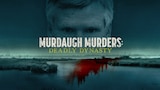 Murdaugh Murders: Deadly Dynasty