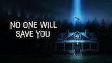 No One Will Save You