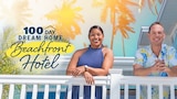 100 Day Dream Home: Beachfront Hotel