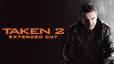 Taken 2: Extended Cut
