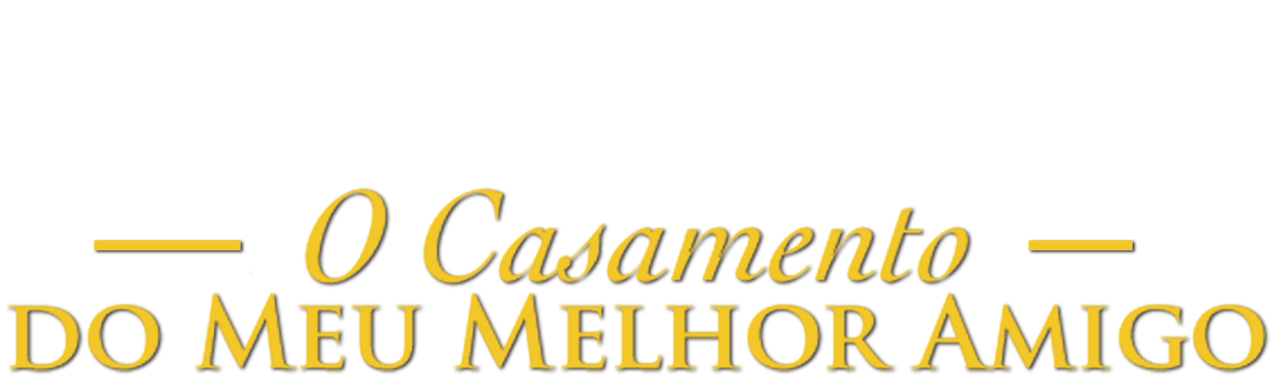 O Casamento do meu Melhor Amigo