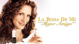 La Boda de mi Mejor Amigo