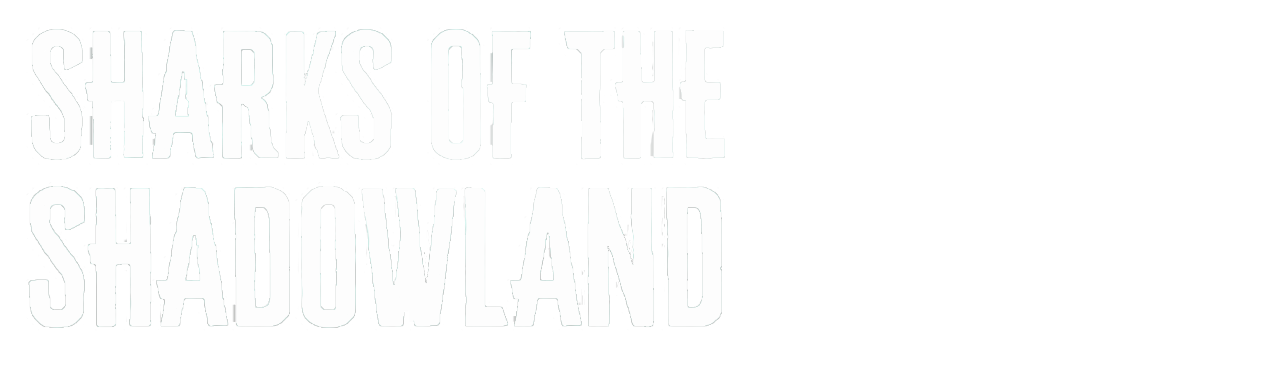 Sharks Of The Shadowlands