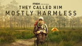 They Called Him Mostly Harmless