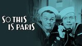 So This Is Paris