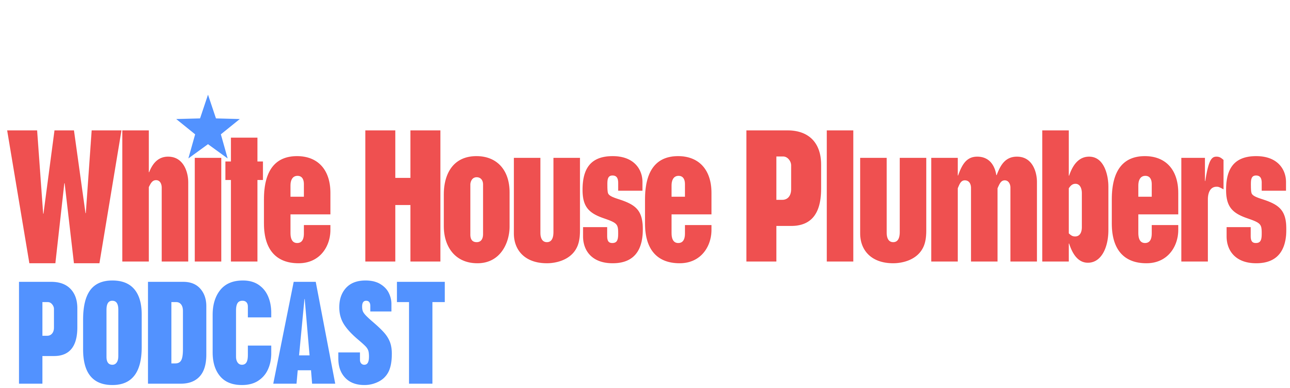 The White House Plumbers Podcast