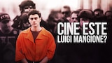 Cine este Luigi Mangione?
