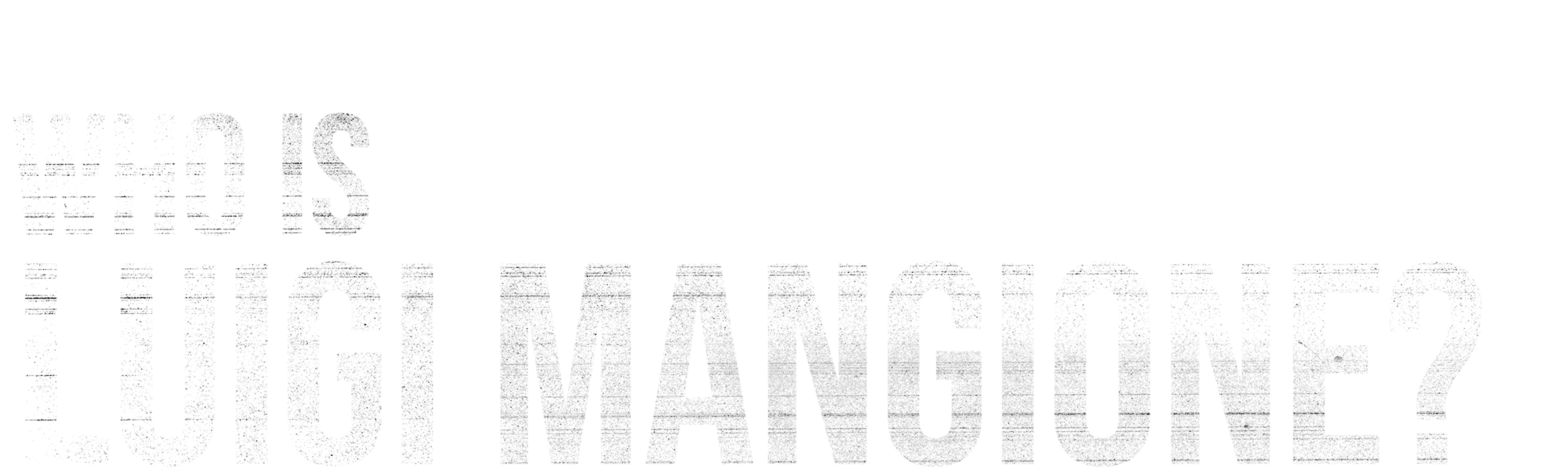 Who is Luigi Mangione?