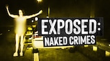 Exposed: Naked Crimes
