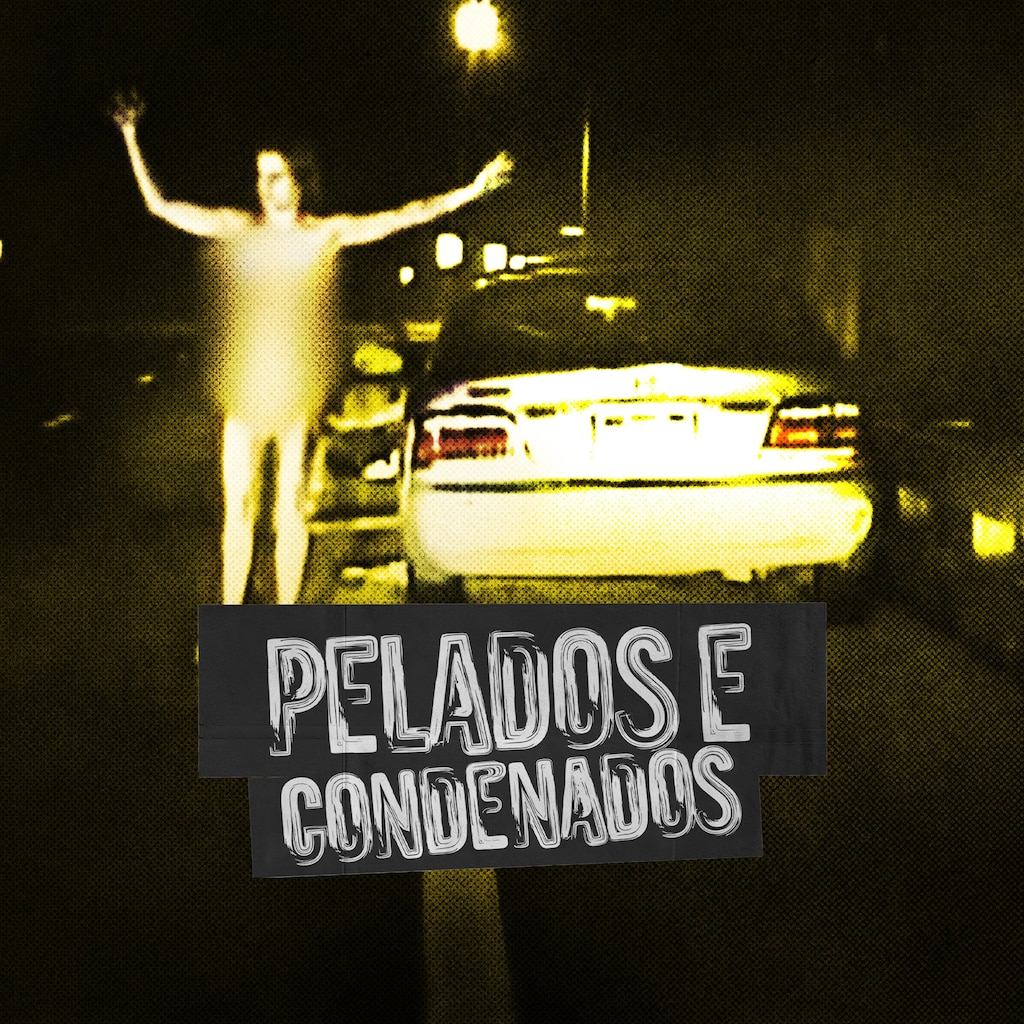 Pelados e Condenados