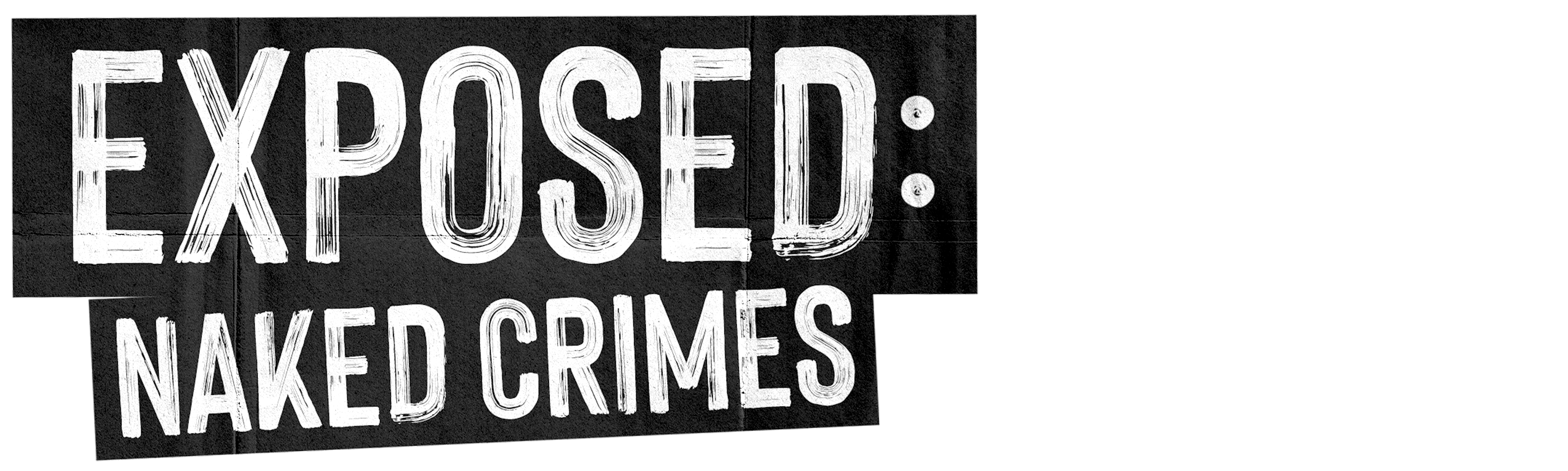 Exposed: Naked Crimes