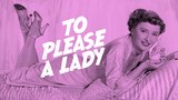 To Please a Lady