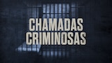 Chamadas Criminosas