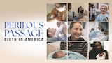 Perilous Passage: Birth in America