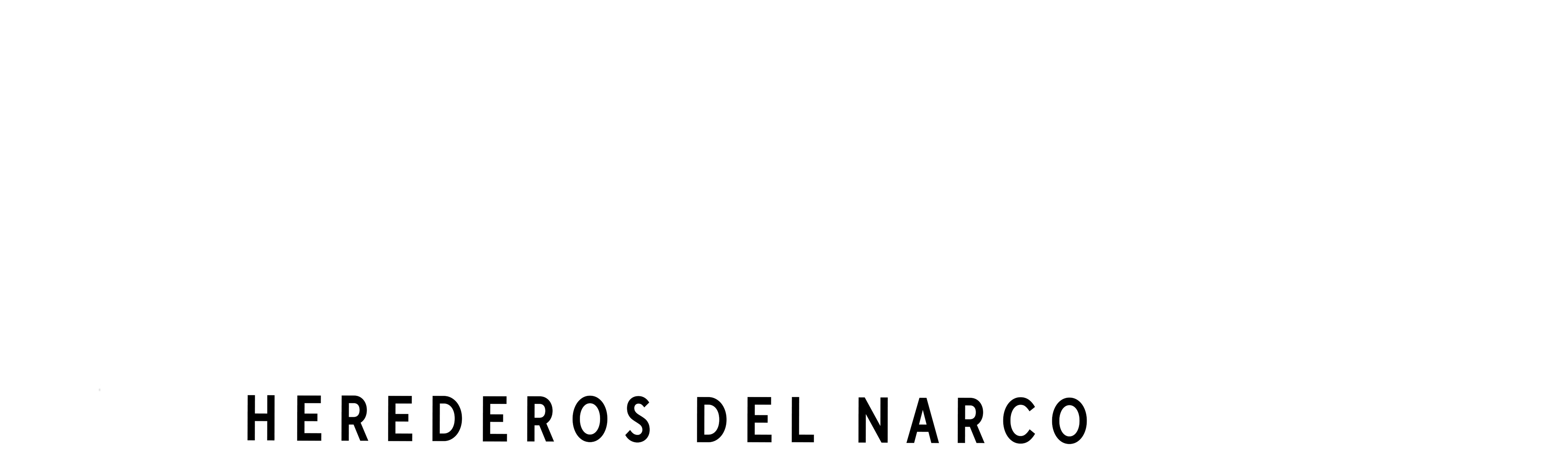 Culiacanazo: Herederos del Narco