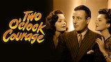 Two O'Clock Courage