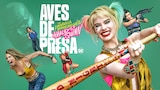Aves de Presa y la fantabulosa emancipación de una Harley Quinn