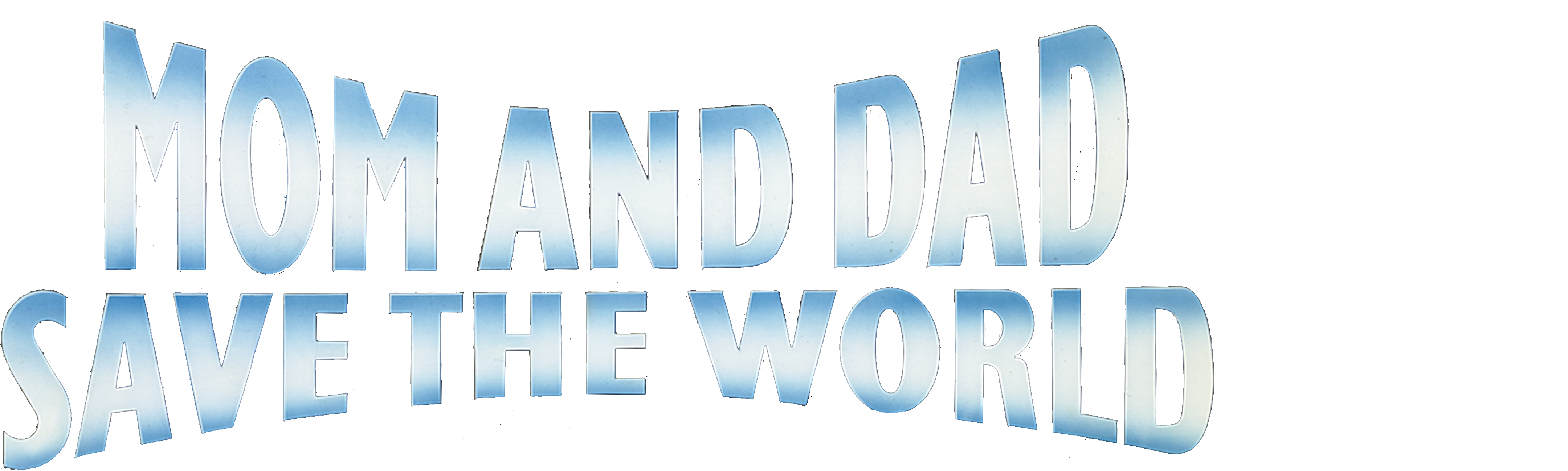 Watch Mom and Dad Save the World (HBO) Max