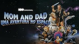 Mom and Dad, Uma Aventura no Espaço