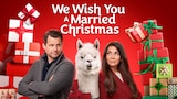 We Wish You a Married Christmas