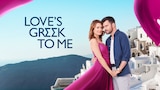 Love's Greek To Me