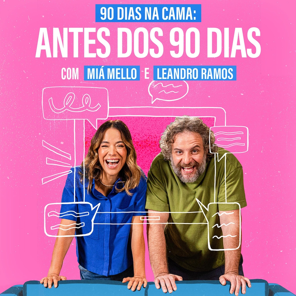 90 Dias na Cama: Antes dos 90 Dias - com Miá Mello e Leandro Ramos