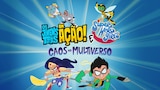Os Jovens Titãs em Ação! E Dc Super Hero Girls: Caos No Multiverso