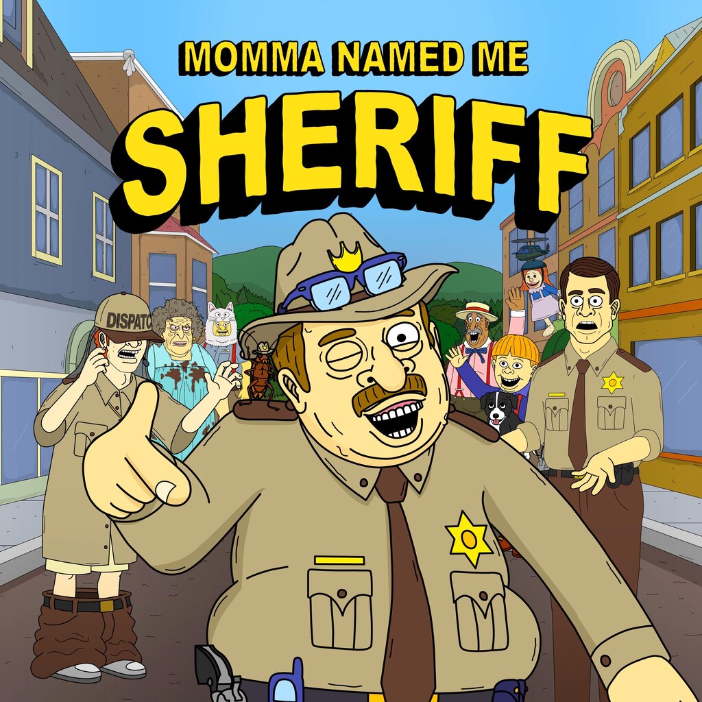Momma Named Me Sheriff