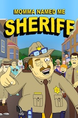 Momma Named me Sheriff