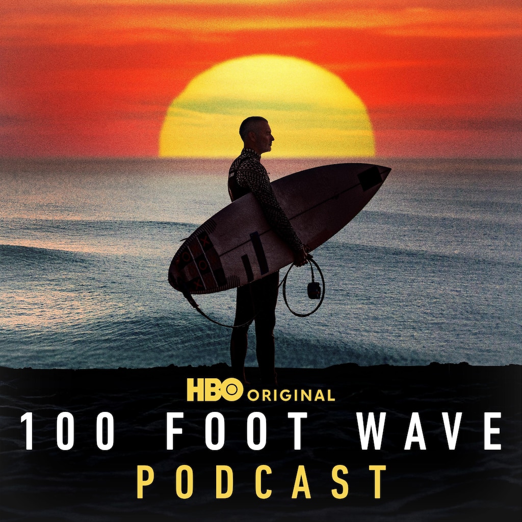 The 100 Foot Wave Podcast