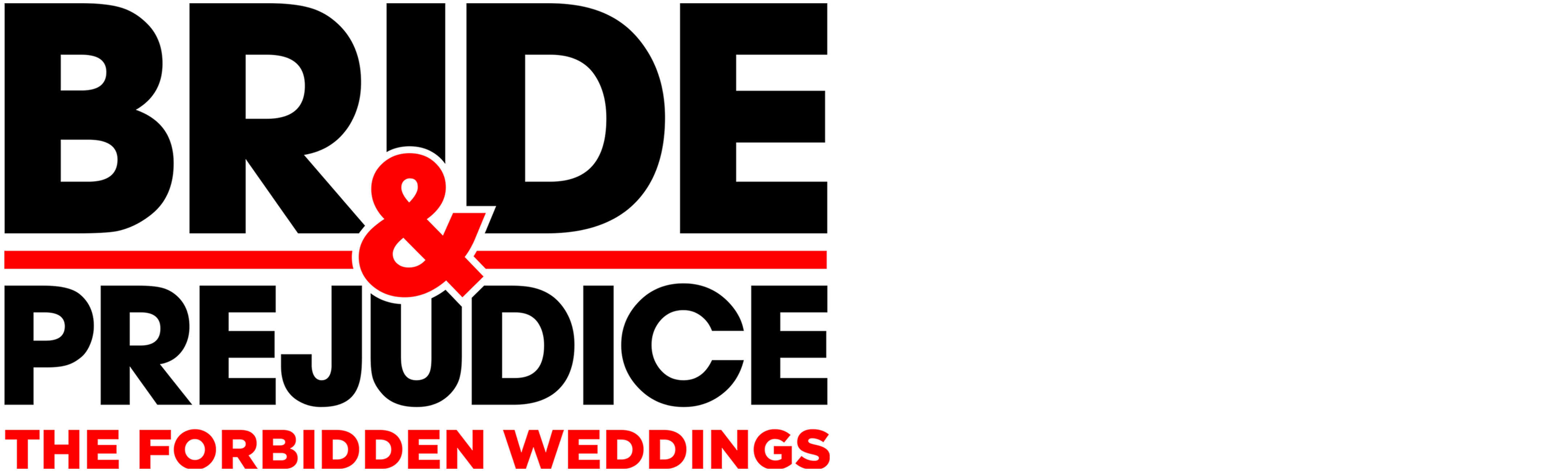 Bride & Prejudice: The Forbidden Weddings