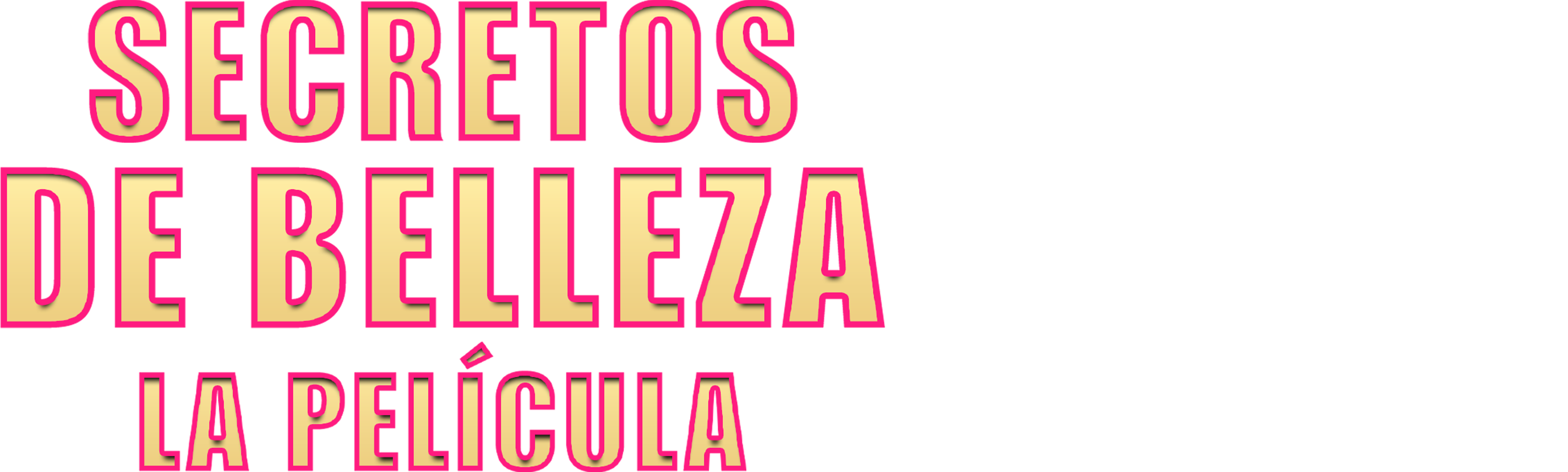 Secretos de belleza: La película