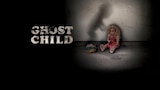 Ghost Child