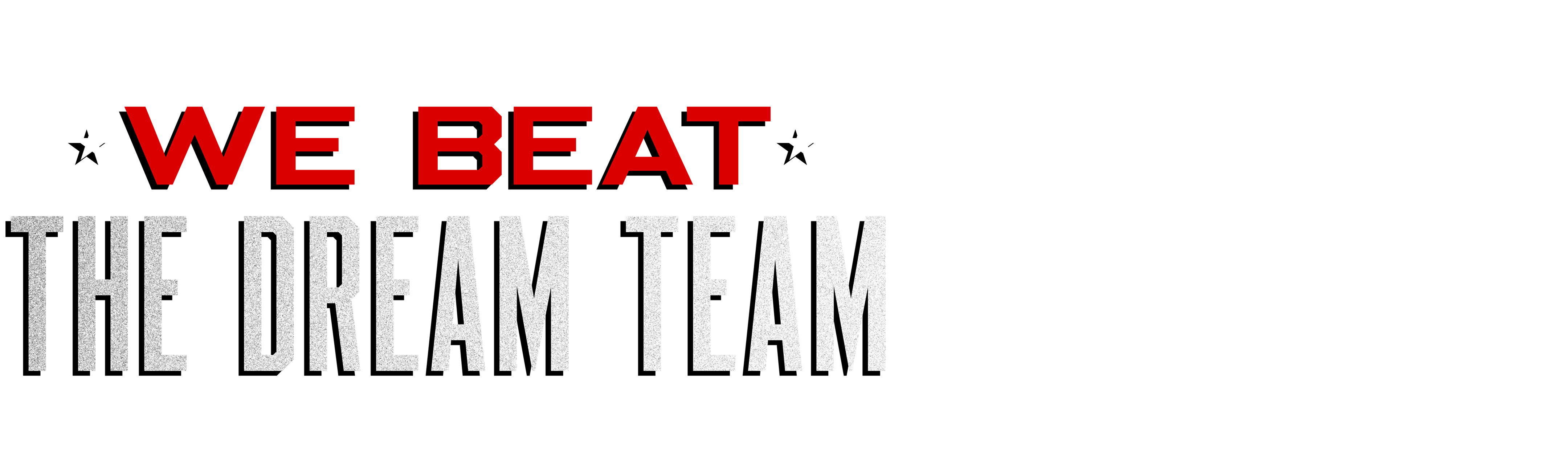 We Beat the Dream Team