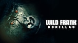 Wild Frank: Gorillas