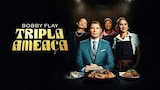 Bobby Flay: Ameaça Tripla