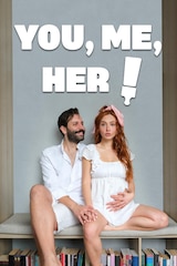 You, Me, Her